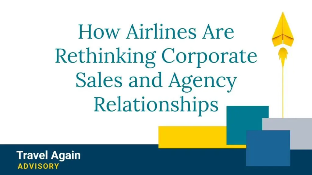 How Airlines Are Rethinking Corporate Sales