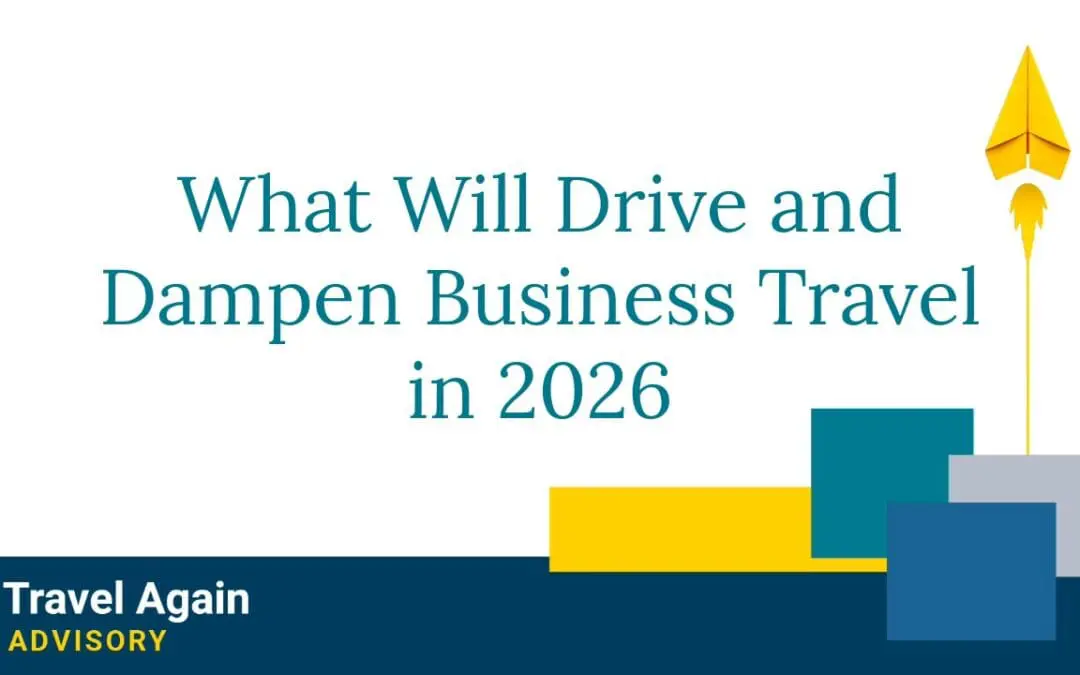 Cloudy with a Chance of Increase: What Will Drive and Dampen Business Travel in 2026
