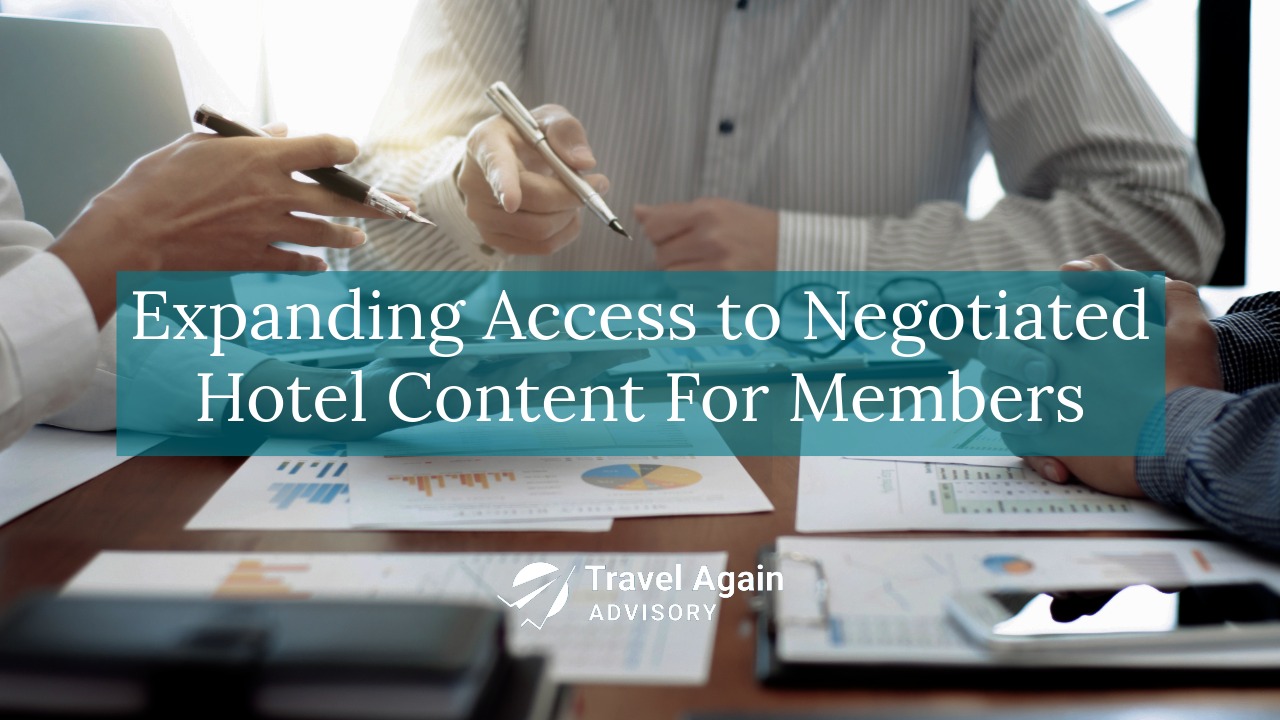 Travel_Again_Case_Study-2-Expanding Access to Negotiated Hotel Content Expanding Access to Negotiated Hotel Content