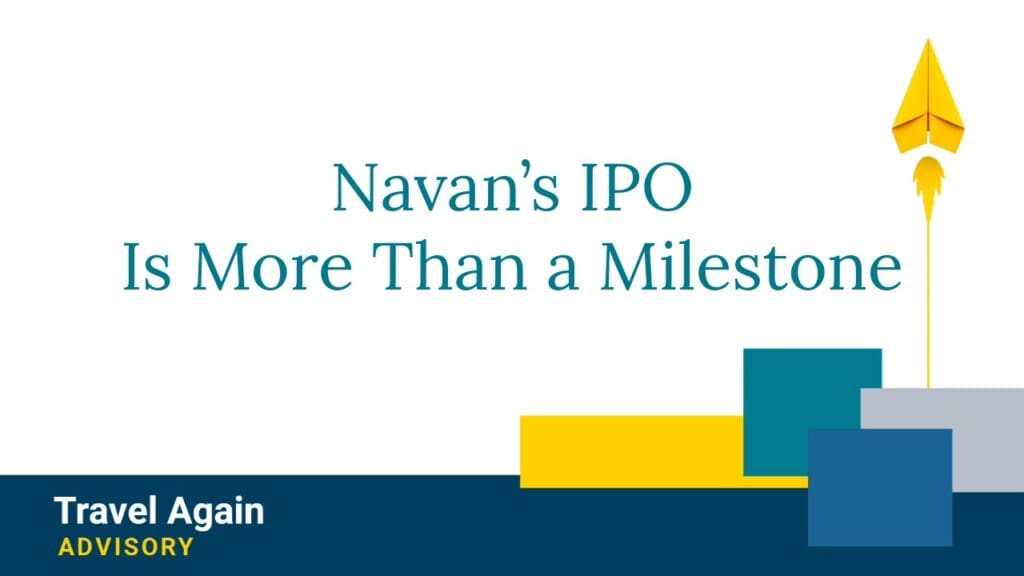 Navan’s IPO signals a major reset in corporate travel, valuations, and M&A activity. Discover what this shift means for travel tech and managed travel leaders.