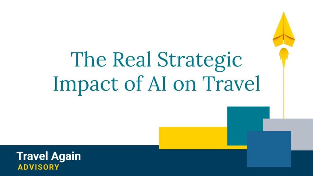The Real Strategic Impact of AI on Travel