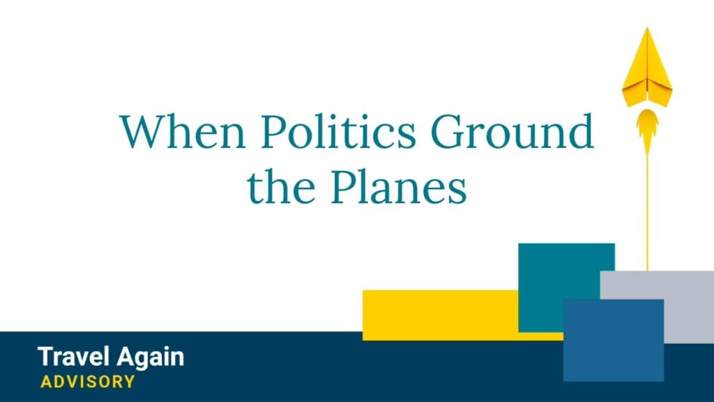 When Politics Ground the Planes
